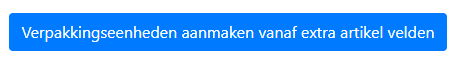 Verpakkingseenheden aanmaken vanaf artikel extra velden in Exact Online